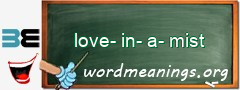 WordMeaning blackboard for love-in-a-mist